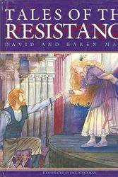 Cover Art for 9780781432870, Tales of the Resistance by David R. Mains, Karen Burton Mains
