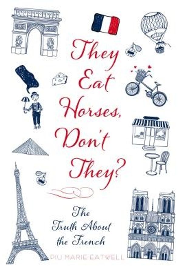 Cover Art for 9781250053053, They Eat Horses, Don't They? by Piu Marie Eatwell