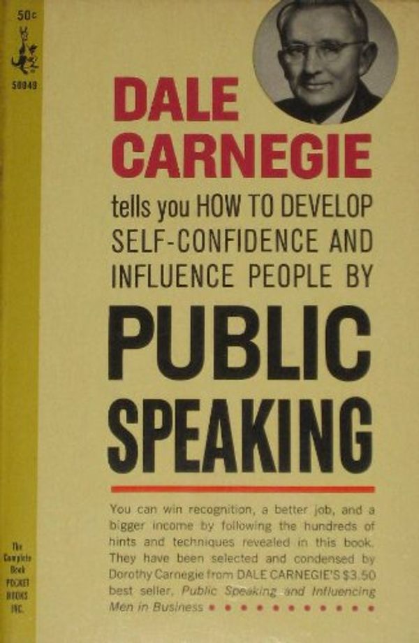 Cover Art for B0013SO04U, Dale Carnegie Tells You How to Develop Self-Confidence and Influence People By Public Speaking by 