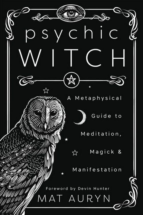 Cover Art for 9780738760841, Psychic Witch: A Metaphysical Guide to Meditation, Magick & Manifestation by Mat Auryn