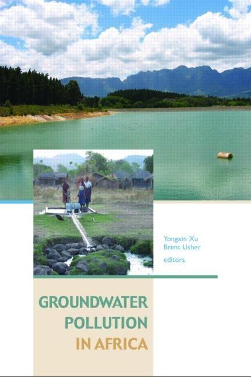 Cover Art for 9780203963548, Groundwater Pollution in Africa by Yongxin Xu