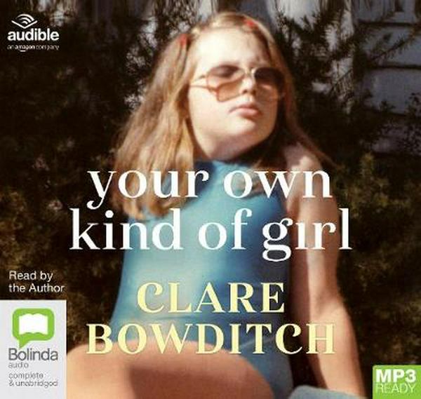 Cover Art for 9780655671732, Your Own Kind Of Girl by Clare Bowditch