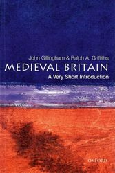 Cover Art for 9780192854025, Medieval Britain by John Gillingham, Ralph A. Griffiths