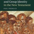 Cover Art for 9781107436749, Self-designations and Group Identity in the New Testament by Paul Trebilco