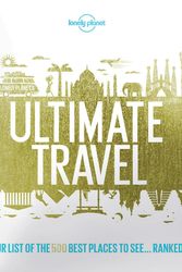 Cover Art for 9781760342777, Lonely Planet's Ultimate Travel by Lonely Planet