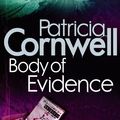 Cover Art for 9780751544435, Body Of Evidence by Patricia Cornwell