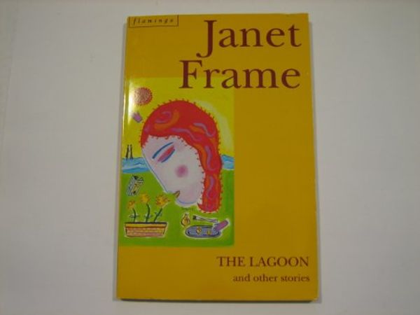 Cover Art for 9780586092903, The Lagoon and Other Stories by Janet Frame