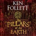 Cover Art for B00NLB9AJC, The Pillars of the Earth: The Kingsbridge Novels, Book 1 by Ken Follett
