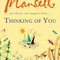 Cover Art for 9780755352005, Thinking Of You: A hilarious and heart-warming romance novel by Jill Mansell