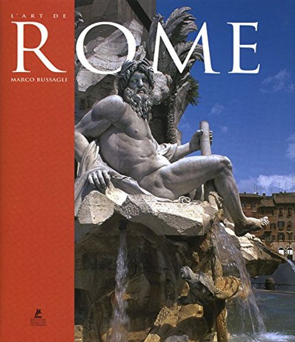 Cover Art for 9782809901962, L'Art de Rome by Marco Bussagli