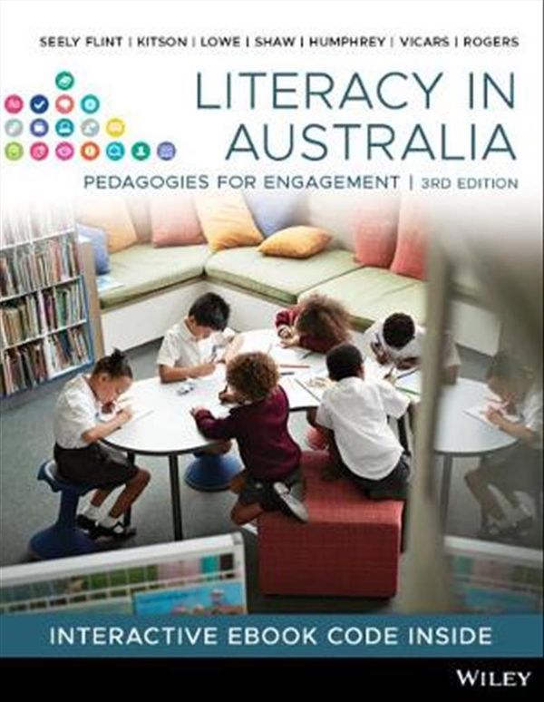 Cover Art for 9780730369240, Literacy in Australia: Pedagogies for Engagement by Amy Seely Flint