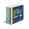 Cover Art for 9781728217437, Baby University Physics Board Book Set: Astrophysics for Babies, Statistical Physics for Babies, Optical Physics for Babies, Nuclear Physics for Babies (Baby University Board Book Sets) by Chris Ferrie