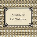 Cover Art for 9781420932560, Piccadilly Jim by P G Wodehouse