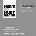 Cover Art for B01FPZ6WCY, HBR's 10 Must Reads 2017: The Definitive Management Ideas of the Year from Harvard Business Review (with bonus article What Is Disruptive Innovation?) (HBR's 10 Must Reads) by Harvard Business Review
