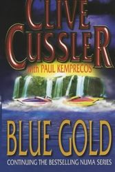 Cover Art for B01K93DFMW, Blue Gold (NUMA Files) by Clive Cussler (2001-06-04) by Clive Cussler;Paul Kemprecos