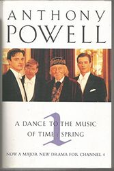 Cover Art for 9780749323998, A Dance to the Music of Time: Spring v. 1 by Anthony Powell