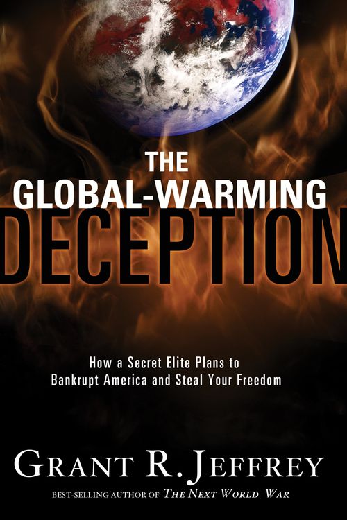 Cover Art for 9781400074433, The Global-Warming Deception by Grant R. Jeffrey