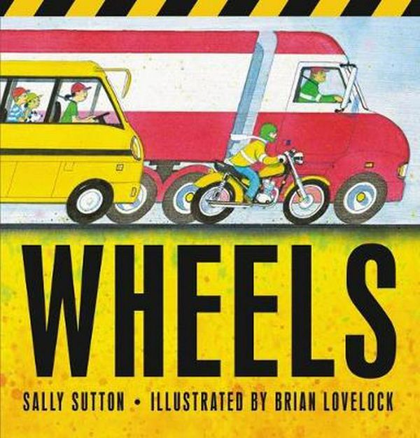 Cover Art for 9781760651589, Wheels by Sally Sutton