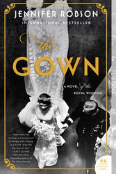 Cover Art for 9780062674951, The Gown by Jennifer Robson