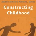 Cover Art for 9780333948903, Constructing Childhood by Allison James