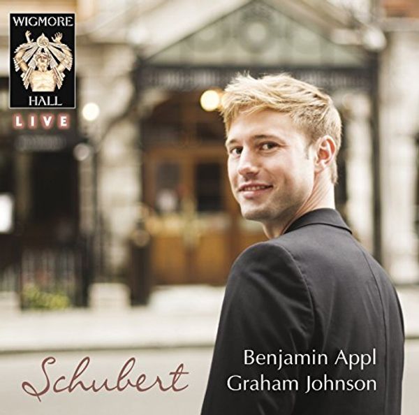 Cover Art for B01KBHQGR2, Schubert: Benjamin Appl, Graham Johnson by Benjamin Appl: Graham Johnson by 