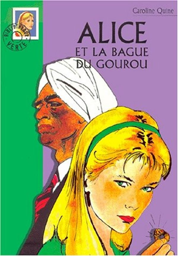 Cover Art for 9782012003699, Alice et la bague du gourou by Caroline Quine