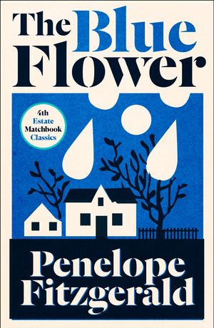 Cover Art for 9780008329686, The Blue Flower by Penelope Fitzgerald