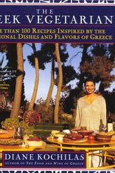 Cover Art for 9780312200763, The Greek Vegetarian: More Than 100 Recipes Inspired by the Traditional Dishes and Flavors of Greece by Diane Kochilas