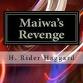 Cover Art for 9781983465321, Maiwa's Revenge by H. Rider Haggard