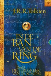 Cover Art for 9789022539552, In de ban van de ring 3 - De terugkeer van de koning by J.r.r. Tolkien, J.r.r. Tolkien, J.r.r. Tolkien