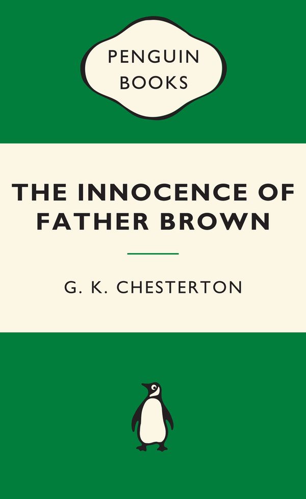 Cover Art for 9780143570097, The Innocence of Father Brown: Green Popular Penguins by G.k. Chesterton