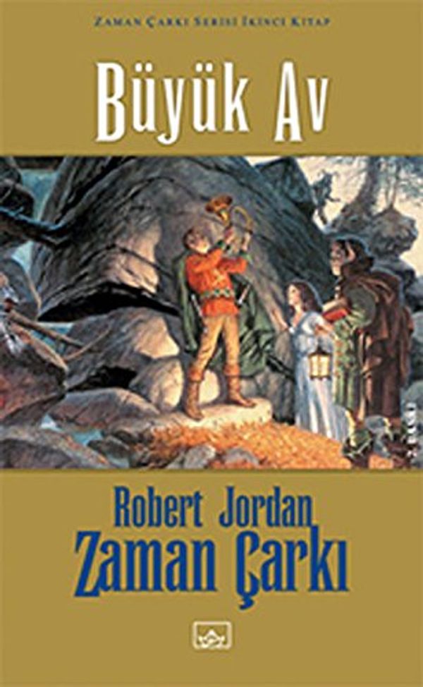 Cover Art for 9789758725724, Büyük Av (Zaman Çarkı, #2) by Robert Jordan