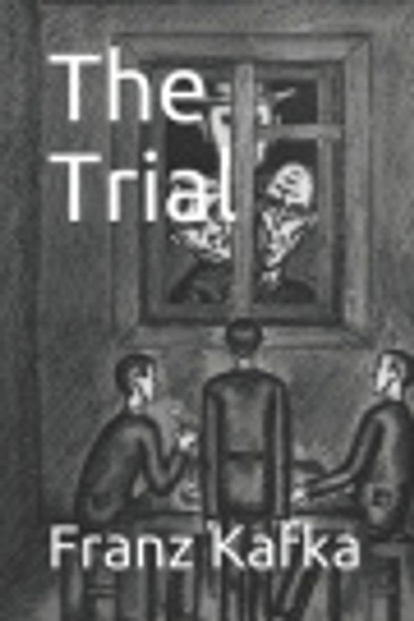 Cover Art for 9798632524391, The Trial by Franz Kafka