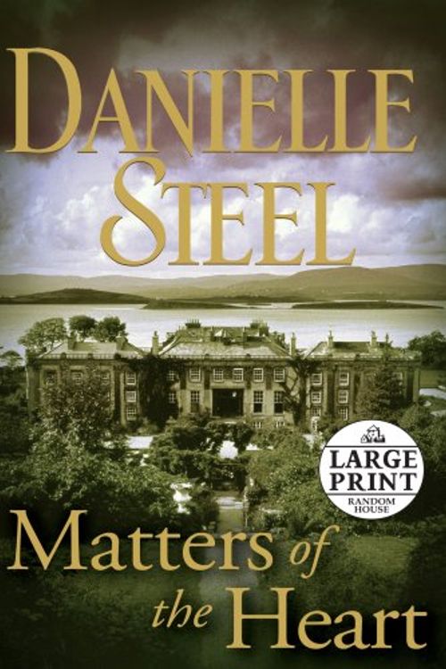 Cover Art for 9780739328422, Matters of the Heart by Danielle Steel