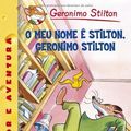 Cover Art for B006GY3I1W, O meu nome é Stilton, Geronimo Stilton (Galician Edition) by Geronimo Stilton