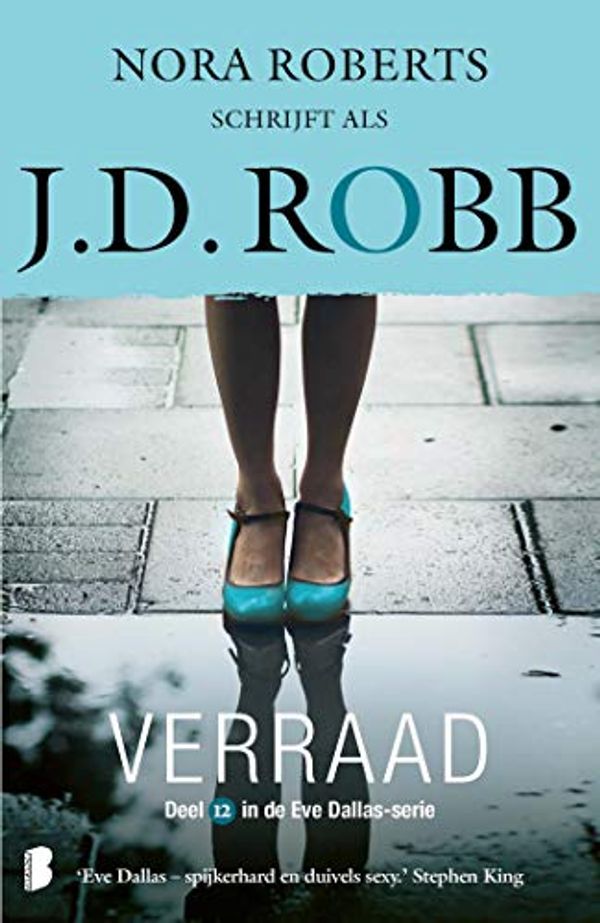 Cover Art for B077BCSP5M, Verraad (Eve Dallas Book 12) (Dutch Edition) by J.d. Robb