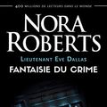 Cover Art for B09HRG73YP, Lieutenant Eve Dallas (Tome 30) - Fantaisie du crime (French Edition) by Nora Roberts