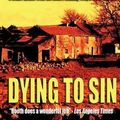 Cover Art for 9780957237971, Dying to Sin by Stephen Booth