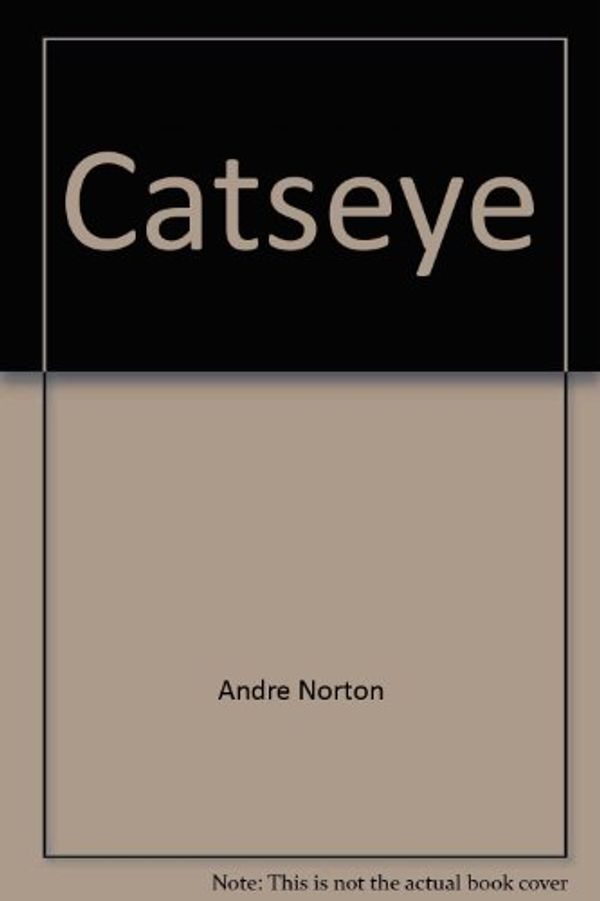 Cover Art for 9780152155360, Cat's Eye by Andre Norton
