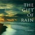 Cover Art for 9781921372346, The Gift of Rain by Tan Twan Eng