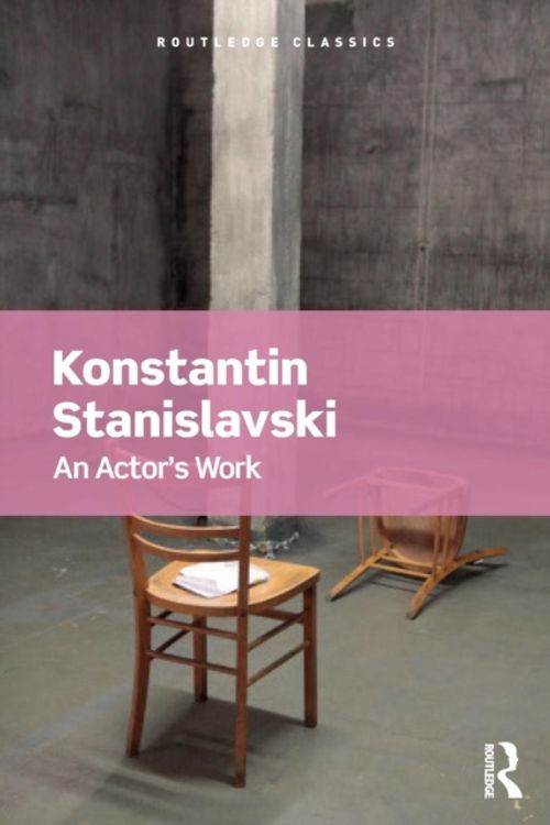 Cover Art for 9781138688384, An Actor's WorkRoutledge Classics by Konstantin Stanislavski