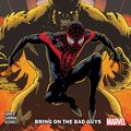 Cover Art for 9781302518080, Miles Morales Vol. 2: Bring On The Bad Guys by Saladin Ahmed
