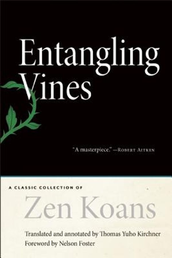 Cover Art for 9781614290773, Entangling Vines by Thomas Yuho Kirchner