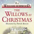 Cover Art for 9780006510260, The Willows at Christmas (Tales of the Willows) by William Horwood