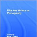Cover Art for 9780415549448, Fifty Key Writers on Photography by Mark Durden