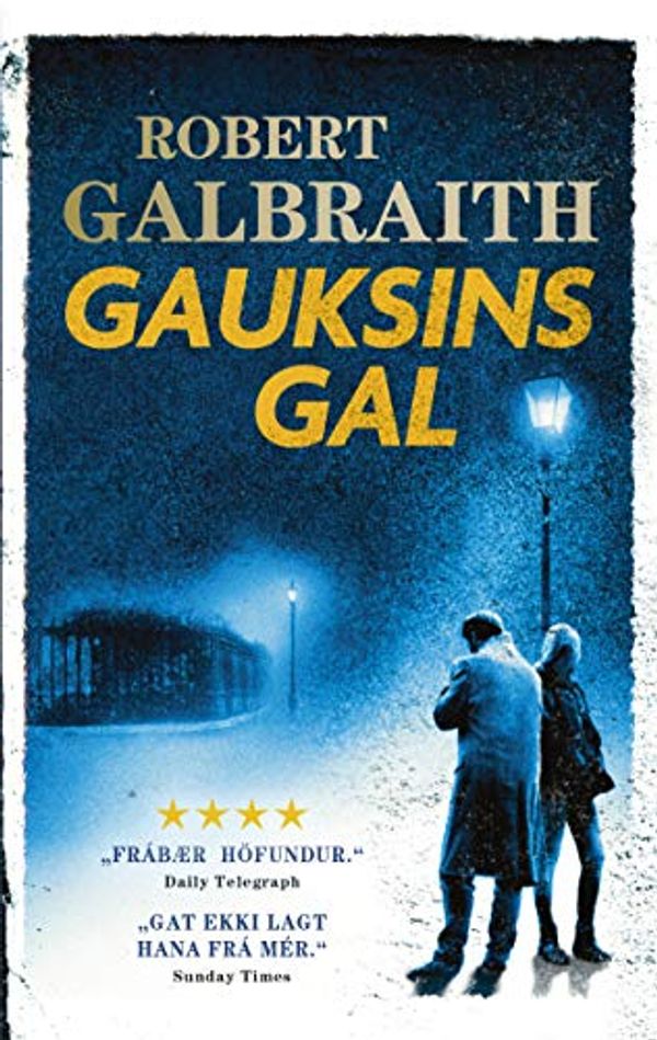 Cover Art for B07YCMVT6P, Gauksins gal (Icelandic Edition) by Robert Galbraith