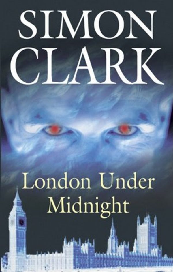 Cover Art for 9780727863980, London Under Midnight by Simon Clark