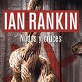 Cover Art for B00GJJ0ABU, Nudos y cruces by Ian Rankin