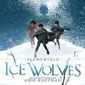 Cover Art for 9781460755273, Ice Wolves by Amie Kaufman