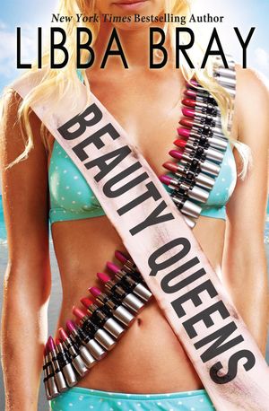 Cover Art for 9780545388719, Beauty Queens by Libba Bray